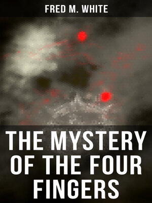 cover image of The Mystery of the Four Fingers